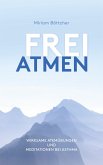 Frei Atmen