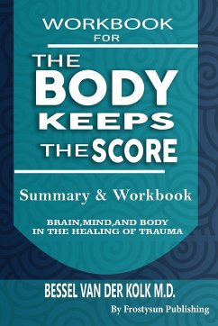 Workbook for the Body Keeps the Score - Publishing, Frostysun
