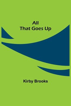 All That Goes Up - Brooks, Kirby