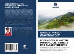 BODENEIGENSCHAFTEN, MINERALOGIE, GENESIS UND KLASSIFIZIERUNG - ABDULJELIL, ASHENAFI ALI;ESAYAS (PhD), ABAYNEH;BEYENE (PhD), SHELEME