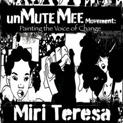 unMuteMee Movement - Teresa, Miri