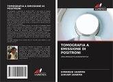 TOMOGRAFIA A EMISSIONE DI POSITRONI