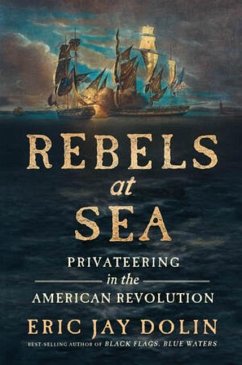 Rebels at Sea - Dolin, Eric Jay
