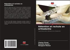 Rétention et rechute en orthodontie - Sirsat, Chetna;Surani, Samsha;Mohod, Mangesh