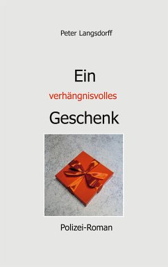 Ein verhängnisvolles Geschenk (eBook, ePUB)