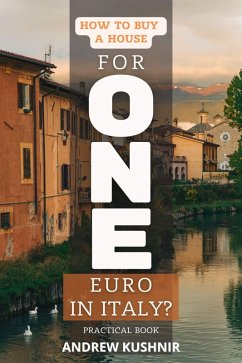 Cover How To Buy A House For 1 Euro in Italy? (eBook, ePUB)
