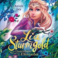 Unsichtbarer Elfenzauber / Lia Sturmgold Bd.3 (MP3-Download) - Ley, Aniela