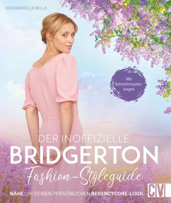 Der inoffizielle Bridgerton Fashion-Styleguide (eBook, PDF) - Bella, Designerella