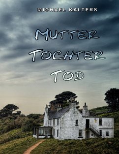 Mutter Tochter Tod (eBook, ePUB)