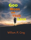 God Nods on True Love (God Nods Trilogy, #1) (eBook, ePUB)