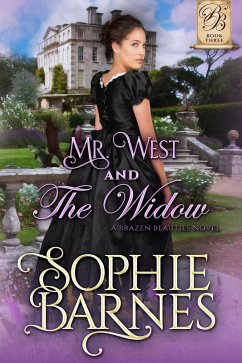 Mr. West and the Widow (The Brazen Beauties, #3) (eBook, ePUB) - Barnes, Sophie