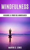 Mindfulness: Descubre el Poder del Mindfulness (eBook, ePUB)
