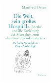 Die Welt, &quote;ein großes Hospital&quote; (eBook, ePUB)