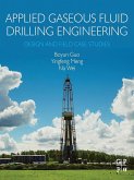 Applied Gaseous Fluid Drilling Engineering (eBook, ePUB)