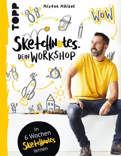 Sketchnotes - Dein Workshop mit Mister Maikel (eBook, PDF) - Geiß-Hein, Michael