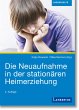 Die Neuaufnahme in der stationären... - Bild 1