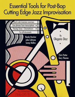 Essential Tools for Post-Bop Cutting Edge Jazz Improvisation (eBook, ePUB) - Diaz, Olegario