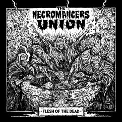 Flesh Of The Dead - Necromancers Union,The