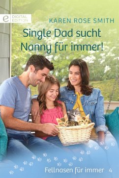 Single Dad sucht Nanny für immer! (eBook, ePUB) - Smith, Karen Rose