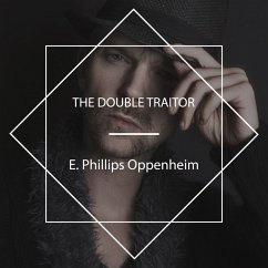 The Double Traitor (MP3-Download) - Oppenheim, E. Phillips