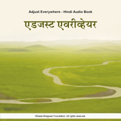 Adjust Everywhere - Hindi Audio Book (MP3-Download) - Bhagwan, Dada