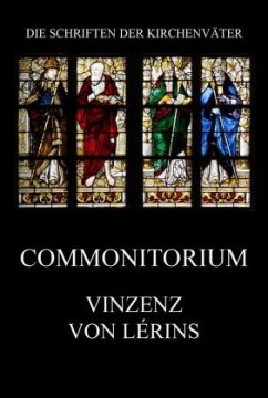 Commoniturium - von Lérins, Vinzenz