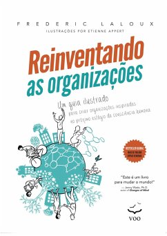 Reinventando as Organizações - Guia Ilustrado (eBook, ePUB) - Laloux, Frederic