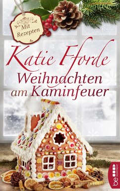 Weihnachten am Kaminfeuer (eBook, ePUB) - Fforde, Katie