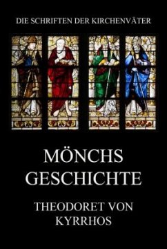 Mönchsgeschichte - von Kyrrhos, Theodoret