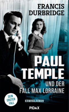 Paul Temple und der Fall Max Lorraine - Durbridge, Francis