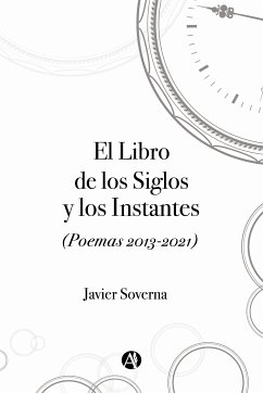 El Libro de los Siglos y los Instantes (eBook, ePUB) - Soverna, Javier