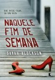 Naquele fim de semana (eBook, ePUB) Naquele fim de semana (eBook, ePUB)