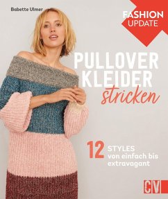 Fashion Update: Pullover-Kleider stricken (eBook, PDF) - Ulmer, Babette