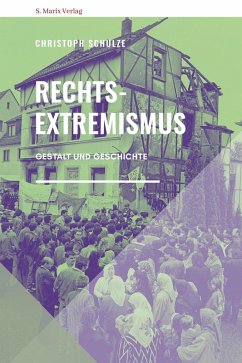 Rechtsextremismus (eBook, ePUB) - Schulze, Christoph