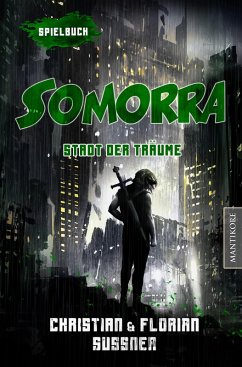 Somorra - Stadt der Träume: Ein Fantasy-Spielbuch (eBook, ePUB) - Sussner, Christian; Sussner, Florian