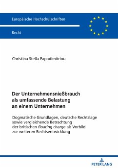 Der Unternehmensnießbrauch als umfassende Belastung an einem Unternehmen - Papadimitriou, Christina Stella