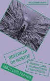 Governar os mortos (eBook, ePUB) Governar os mortos (eBook, ePUB)