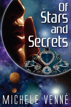 Of Stars and Secrets (Stars Series, #1) (eBook, ePUB) - Venne, Michele