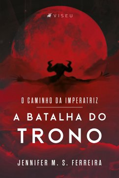 O Caminho da Imperatriz (eBook, ePUB) - Ferreira, Jennifer M. S.