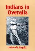 Indians in Overalls (eBook, ePUB) Indians in Overalls (eBook, ePUB)
