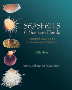 Seashells of Southern Florida (eBook, ePUB) - Mikkelsen, Paula M.; Bieler, Rüdiger