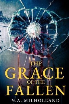 The Grace of the Fallen (eBook, ePUB) - Milholland, V. A.