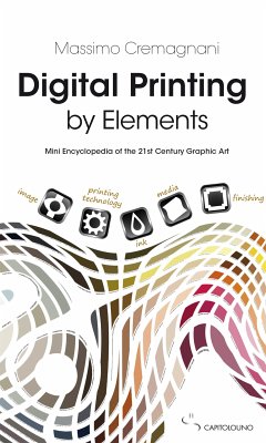 Digital Printing by Elements (eBook, ePUB) - Cremagnani, Massimo