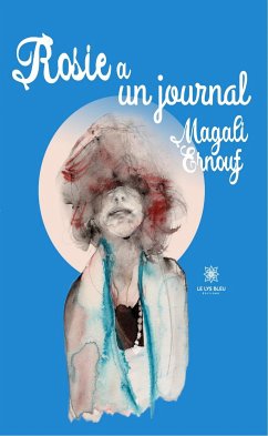 Rosie a un journal (eBook, ePUB) - Ernouf, Magali