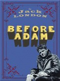 Before Adam (eBook, ePUB) Before Adam (eBook, ePUB)