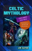 Celtic Mythology Explained for Kids (Mysteries & Myths for Kids Book 4) (fixed-layout eBook, ePUB)