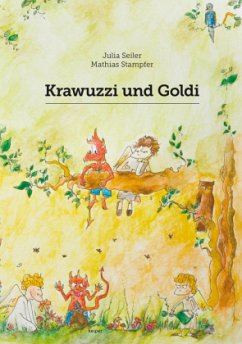 Krawuzzi und Goldi - Stampfer, Mathias