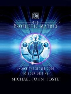 The Prophetic Matrix (eBook, ePUB) - Toste, Michael-John