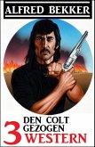 Den Colt gezogen: 3 Western (eBook, ePUB)