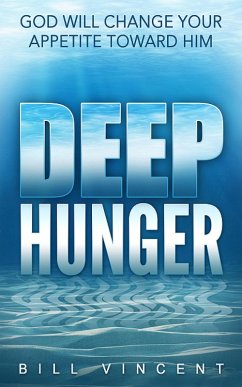 Deep Hunger (eBook, ePUB) - Vincent, Bill